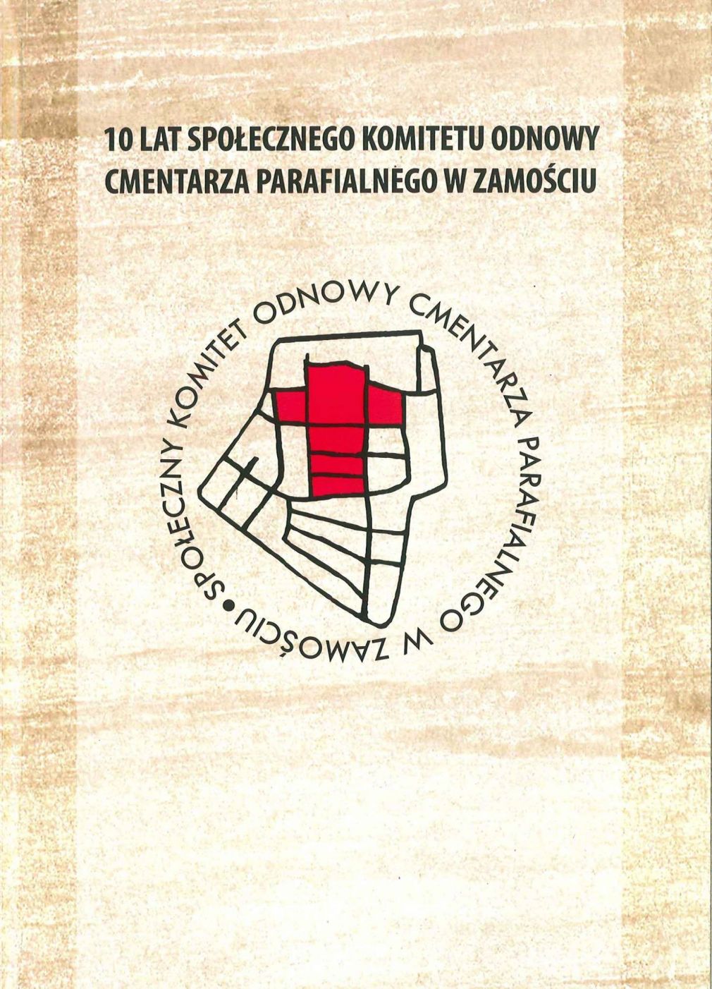 10 lat Społecznego Komitetu Odnowy Cmentarza Parafialnego w Zamościu, foto: materiał nadesłany