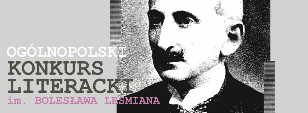 ZDK zaprasza do udziału w 11. Ogólnopolskim Konkursie Literackim im. Bolesława Leśmiana, źródło: materiał nadesłany
