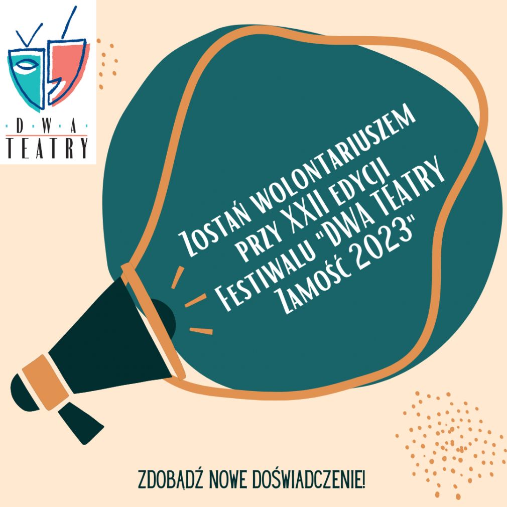 "Dwa Teatry". Miasto szuka wolontariuszy